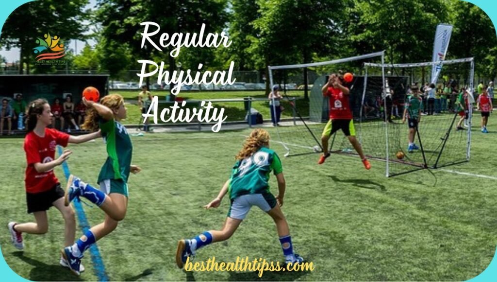 Regular Physical Activity