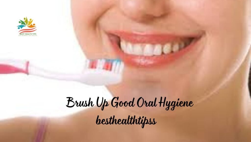 Brush up for good oral health